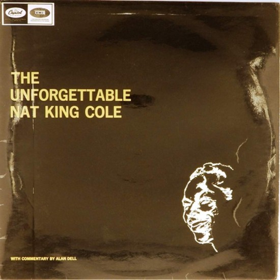 Пластинка Nat King Cole The Unforgettable Nat King Cole